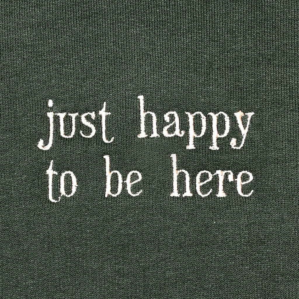 Just Happy To Be Here