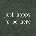 Just Happy To Be Here