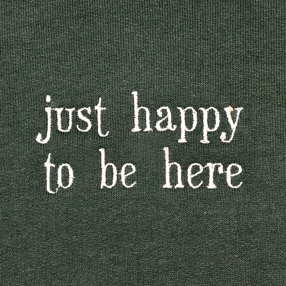 Just Happy To Be Here