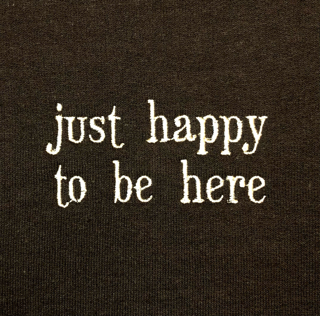 Just Happy To Be Here