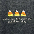 Not For Everyone